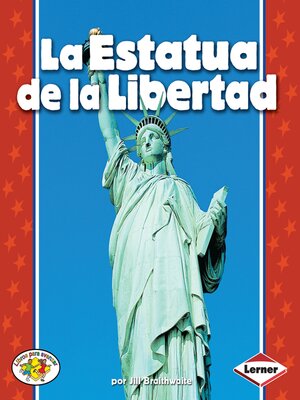 cover image of La Estatua de la Libertad (The Statue of Liberty)